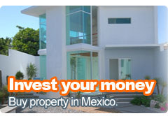 Buy property in Mexico, Invest